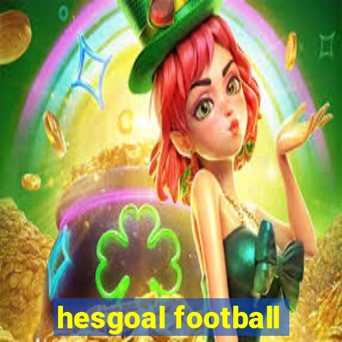 hesgoal football